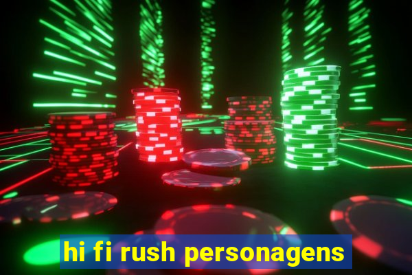 hi fi rush personagens